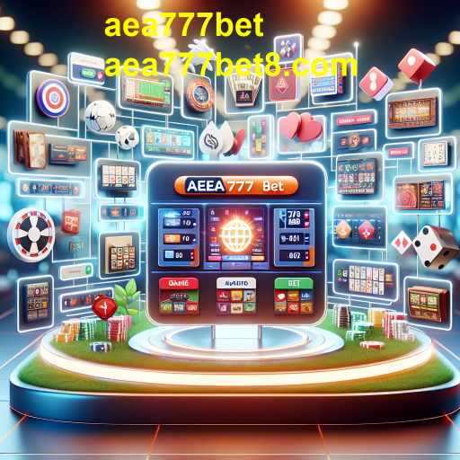Explorando Apostas na AEA777BET: Uma Nova Era de Entretenimento